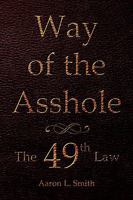 Way of the Asshole 1450029280 Book Cover