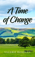 A Time of Change 1800317905 Book Cover