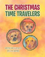 The Christmas Time Travelers 164079364X Book Cover