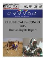 Republic of the Congo: 2015 Human Rights Report 1536883212 Book Cover