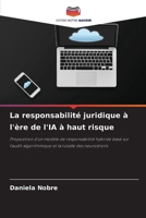 La responsabilité juridique à l'ère de l'IA à haut risque (French Edition) 6209697097 Book Cover