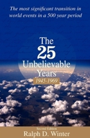 The twenty-five unbelievable years, 1945 to 1969 087808102X Book Cover