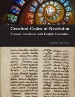 Crawford Codex of Revelation - Aramaic Interlinear with English Translation 1365323293 Book Cover