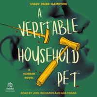 A Veritable Household Pet: A Horror Novel B0H97WZ8L7 Book Cover