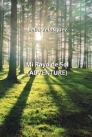 Mi Rayo de Sol (ADVENTURE) 9877821486 Book Cover