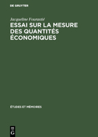 Essai Sur La Mesure Des Quantit�s �conomiques 311103805X Book Cover