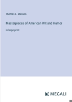 Masterpieces of American Wit and Humor: in large print 3387051220 Book Cover
