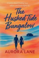 The Hushed Tide Bungalow B0G45NXTJR Book Cover