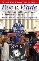 Roe v. Wade: The Abortion Rights Controversy in American History (Landmark Law Cases and American Society) 070061754X Book Cover