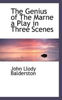 The Genius of the Marne: A Play in Three Scenes 1018951989 Book Cover