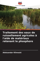 Traitement des eaux de ruissellement agricoles à l'aide de matériaux retenant le phosphore (French Edition) 6208371309 Book Cover