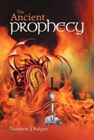 The Ancient Prophecy 1469184095 Book Cover