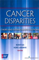 Cancer Disparities: Causes and Evidence-Based Solutions 0826108822 Book Cover