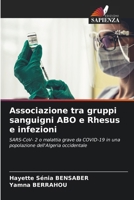 Associazione tra gruppi sanguigni ABO e Rhesus e infezioni (Italian Edition) 6207440730 Book Cover