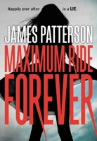 Maximum Ride Forever