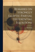 Remarks on Strongly Elliptic Partial Differential Equations 0353345849 Book Cover