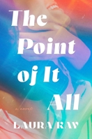 The Point of It All: A Novel 1668213486 Book Cover