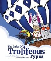 Tales of Trolifeous Types : No Ordinary Day 1736499408 Book Cover