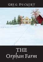 The Orphan Farm 1478772220 Book Cover