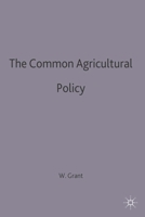 The Common Agricultural Policy 0333604660 Book Cover