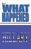 This is what happened Hillary 1976529204 Book Cover