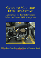 Guide to Modified Exhaust Systems: A Reference for Law Enforcement Officers and Motor Vehicle Inspectors 1610353129 Book Cover
