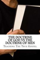 The Doctrine of God Vs The Doctrine of Men: The spirit of Tradition 151533631X Book Cover