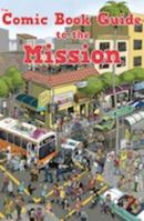 Comic Book Guide to the Mission 0983110301 Book Cover