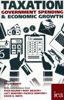 Taxation, Government Spending and Economic Growth 0255367341 Book Cover