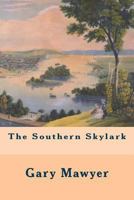 The Southern Skylark 153972123X Book Cover