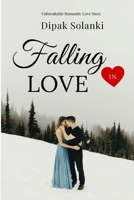 Falling in Love: Romantic Love Story: A Journey of the Heart B0CHL46ZS6 Book Cover