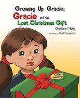 Growing Up Gracie: Gracie and the Lost Christmas Gift 1631774565 Book Cover