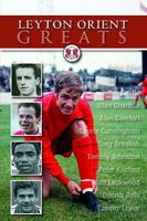 Leyton Orient Greats 1859836453 Book Cover