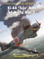 Ki-44 'Tojo' Aces of World War 2 1849084408 Book Cover