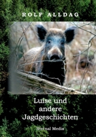 Luise und andere Jagdgeschichten (German Edition) 3749468168 Book Cover
