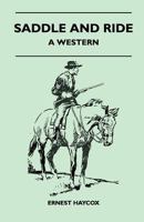 Saddle and Ride B00I47R5KE Book Cover