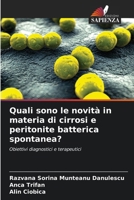 Quali sono le novità in materia di cirrosi e peritonite batterica spontanea? (Italian Edition) 6209866050 Book Cover
