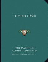 Le Mort: Portrait de Lenain (Classic Reprint) 293071865X Book Cover