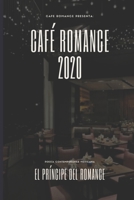 CAFÉ ROMANCE 2020 (Cafe Romance) B09ZZRDQ4S Book Cover