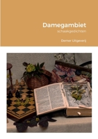 Damegambiet: schaakgedichten 1471055426 Book Cover