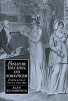 Literature, Education, and Romanticism: Reading as Social Practice, 1780-1832 0521607094 Book Cover