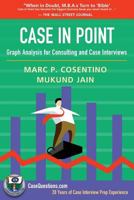 Case in Point: Graph Analysis for Consulting and Case Interviews 1537143239 Book Cover