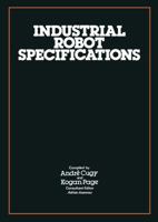 Industrial Robot Specifications 1984 0850387698 Book Cover