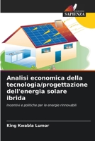 Analisi economica della tecnologia/progettazione dell'energia solare ibrida (Italian Edition) 6208346126 Book Cover