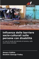 Influenza delle barriere socio-culturali sulle persone con disabilità: un caso di studio del distretto di kenema, nella sierra leone orientale 6205648636 Book Cover