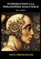 Introduction � La Philosophie Analytique: Paradoxes, Arguments Et Probl�mes Contemporains 145055802X Book Cover