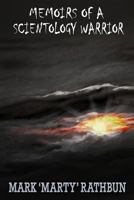 Memoirs of a Scientology Warrior 1484805666 Book Cover