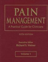 Pain Management: A Practical Guide for Clinicians (Two-Volume Set) 1574440454 Book Cover