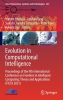 Evolution in Computational Intelligence: Proceedings of the 9th International Conference on Frontiers in Intelligent Computing: Theory and ... Innovation, Systems and Technologies, 267) 9811666156 Book Cover