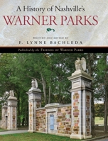 A History of Nashville's Warner Parks 1087977770 Book Cover